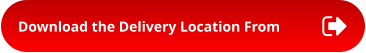 Download the Delivery Location From